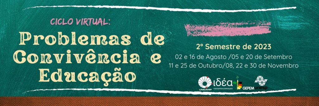 Ciclo "Problemas de Convivência e Educação"